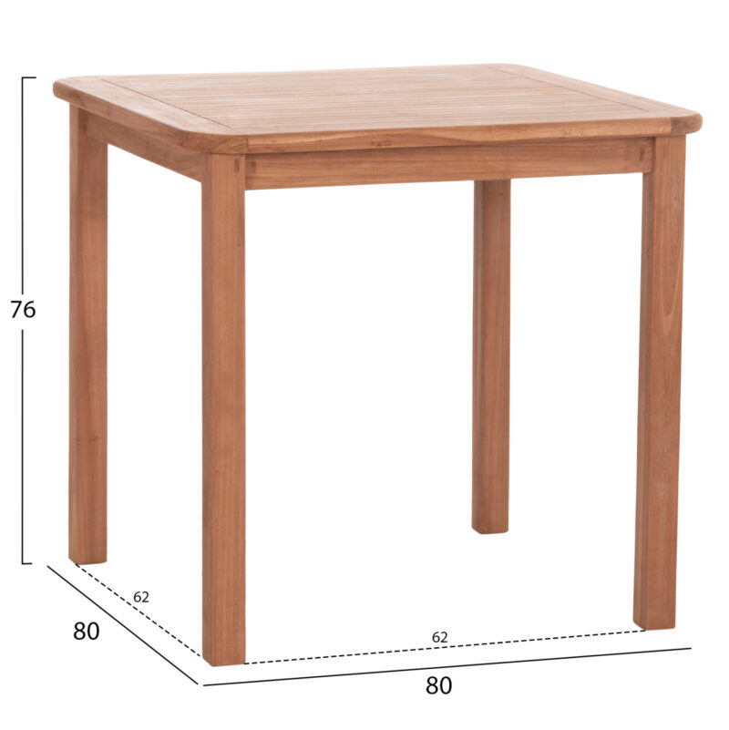 ΤΡΑΠΕΖΙ ΤΕΤΡΑΓΩΝΟ FB918122 ΞΥΛΟ TEAK--ΦΥΣΙΚΟ 80x80x76Υεκ. - Image 2
